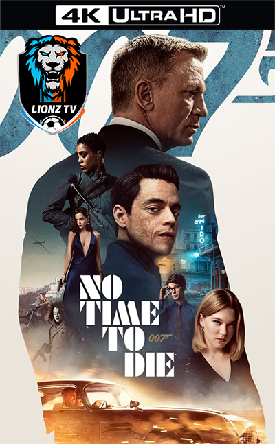 No Time To Die ( 2021 ) 4k