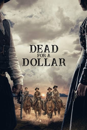 Dead For A Dollar ( 2022 )