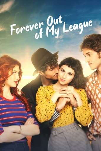 Forever Out Of My League ( 2022 )