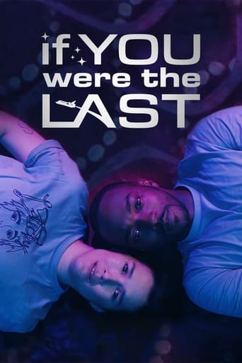 If You Were the Last ( 2023 )