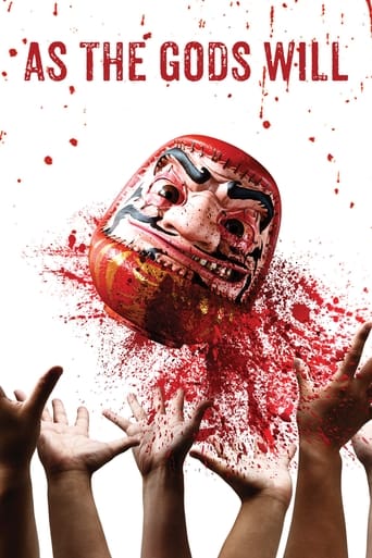 As the Gods Will ( 2014 )