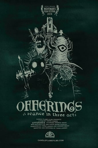 OFFERINGS: A Seance in Three Acts ( 2018 )	