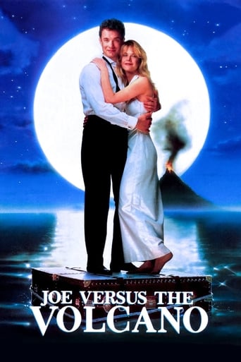 Joe Versus The Volcano ( 1990 )
