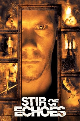 Stir Of Echoes ( 1999 )
