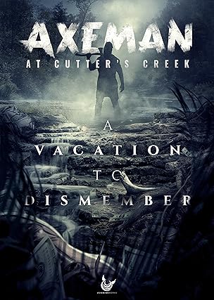 Axeman At Cutters Creek ( 2021 )