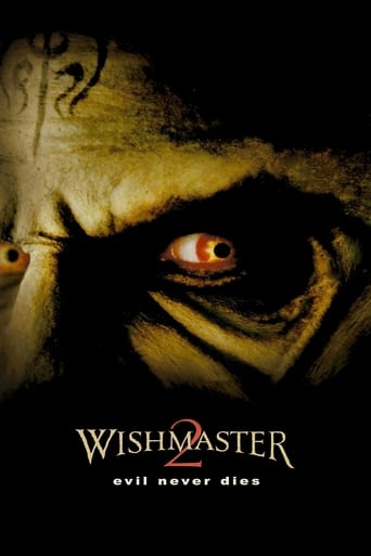 Wishmaster 2: Evil Never Dies ( 1999 )