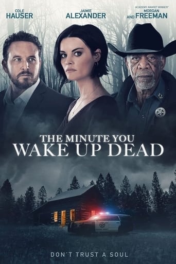 The Minute You Wake Up Dead ( 2022 )