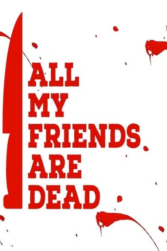 All My Friends Are Dead ( 2021 )