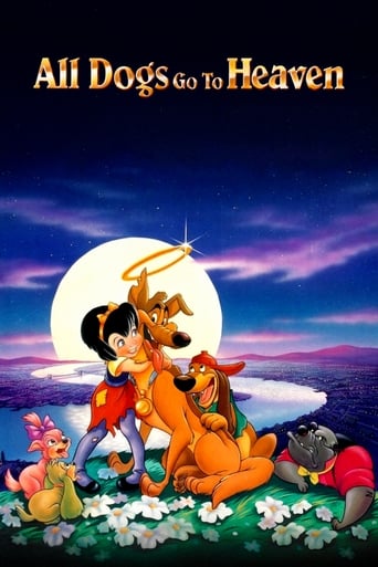 All Dogs Go To Heaven ( 1989 )