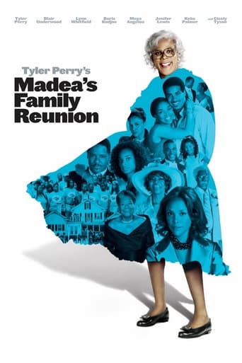 Madea's Family Reunion ( 2006 )