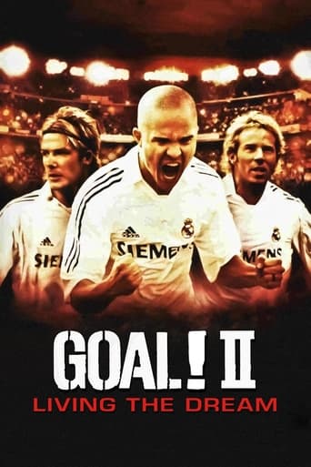  Goal! II: Living the Dream (2007)