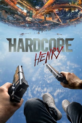 Hardcore Henry ( 2015 )