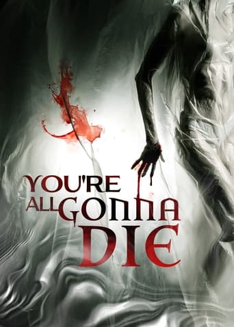 You're All Gonna Die ( 2023 )