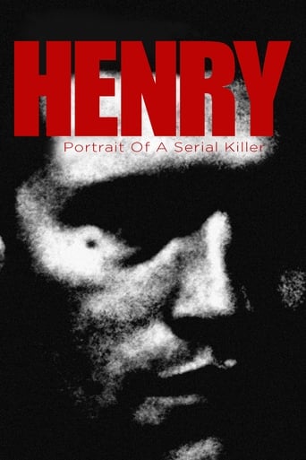 Henry: Portrait of a Serial Killer ( 1986 )