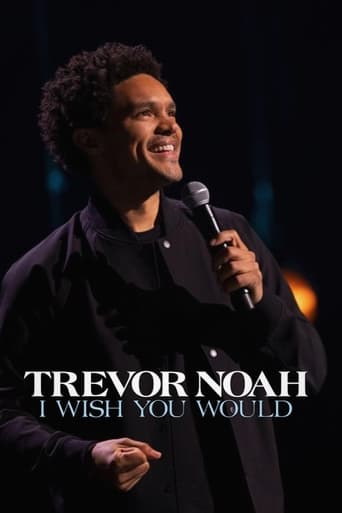 Trevor Noah: I Wish You Would ( 2022 )