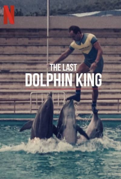 The Last Dolphin King (2022)