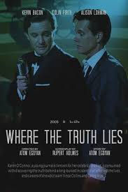 Where The Truth Lies ( 2005 )
