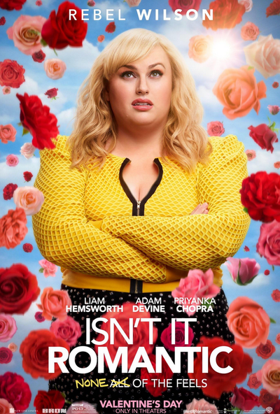 Isn't It Romantic ( 2019 )