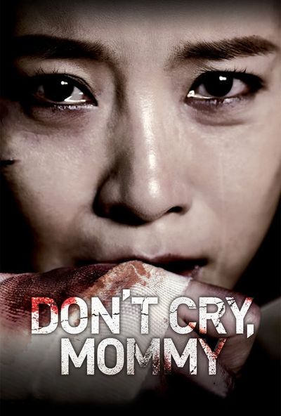 Don't Cry Mommy (2012)