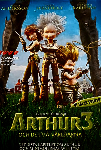 Arthur 3: The War of the Two Worlds ( 2010 )