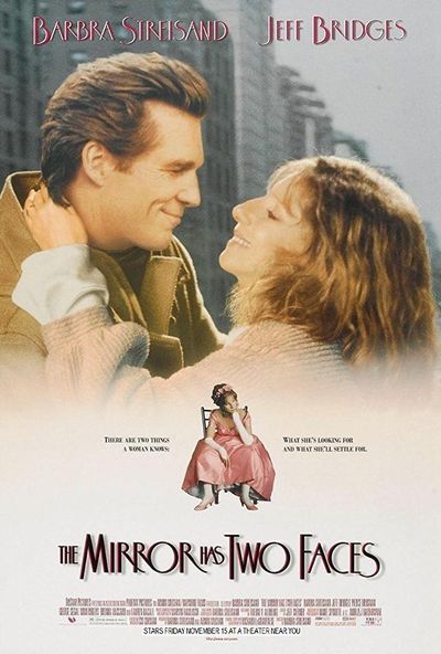 The Mirror Has Two Faces ( 1996 )
