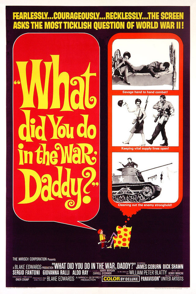What Did You Do in the War, Daddy? ( 1966 )