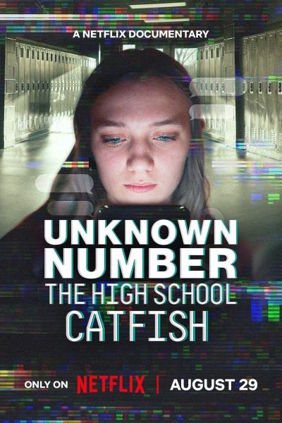 Unknown Number: The High School Catfish ( 2025 )