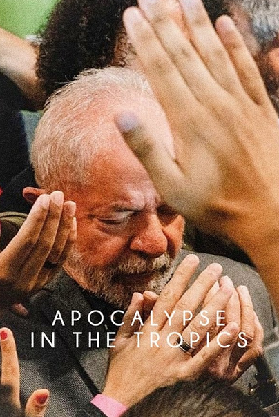 Apocalypse in the Tropics  ( 2025 )