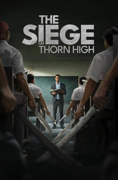 The Siege at Thorn High ( 2025 )