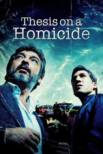 Thesis on a Homicide ( 2013 )