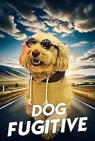 Dog Fugitive ( 2025 )