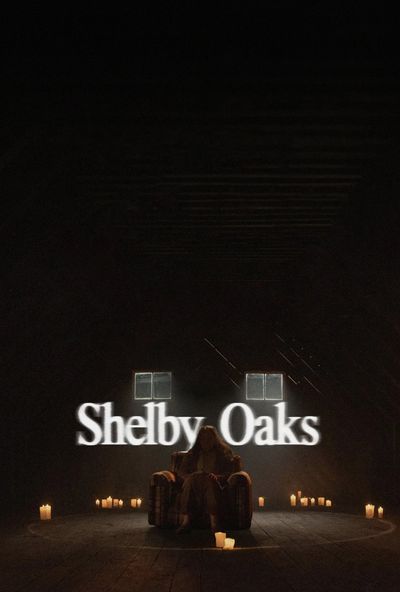 Shelby Oaks ( 2025 )