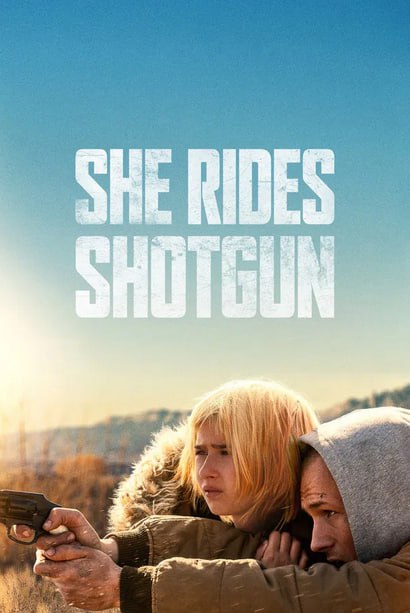 She Rides Shotgun ( 2025 )