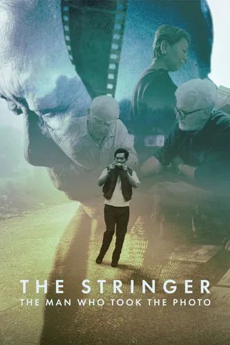 The Stringer: The Man Who Took the Photo (2025)