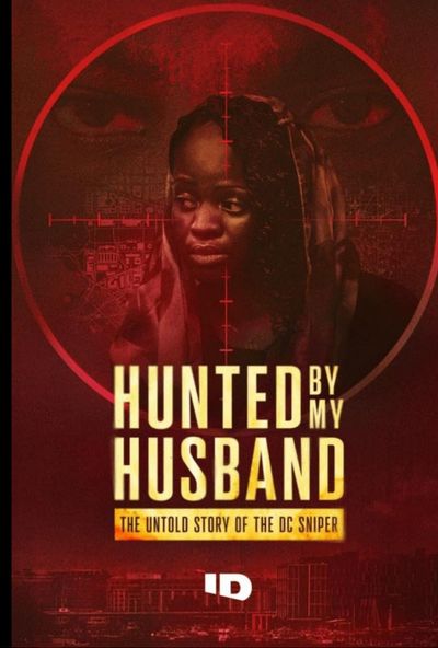 Hunted by My Husband: The Untold Story of the DC Sniper (2025)