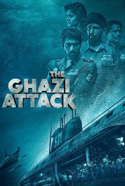The Ghazi Attack (2017)