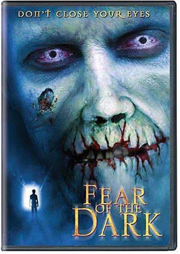 Fear of the Dark ( 2003 )