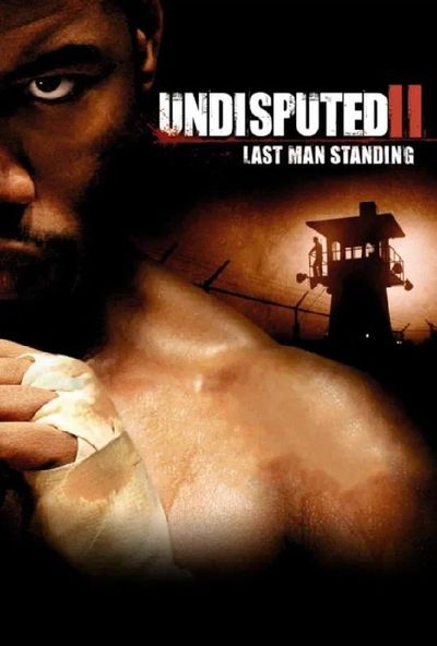 Undisputed II: Last Man Standing (2006)