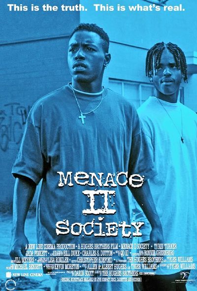 Menace II Society ( 1993 )