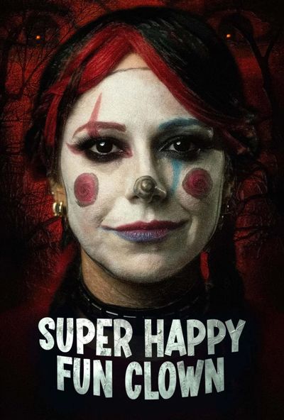 Super Happy Fun Clown ( 2026 )