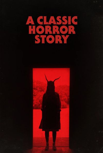 A Classic Horror Story ( 2021 )
